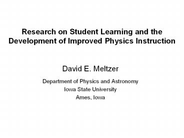 Research on Student Learning and the Development of Improved Physics Instruction