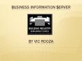 Business Information Server by Vic Rooza PowerPoint PPT Presentation