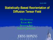 StatisticallyBased Reorientation of Diffusion Tensor Field
