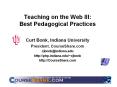 Teaching on the Web III: Best Pedagogical Practices PowerPoint PPT Presentation