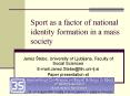 Sport as a factor of national identity formation in a mass society PowerPoint PPT Presentation