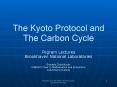 The Kyoto Protocol and The Carbon Cycle PowerPoint PPT Presentation