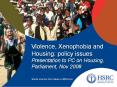 Violence, Xenophobia and Housing: policy issues Presentation to PC on Housing, Parliament, Nov 2008 PowerPoint PPT Presentation