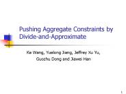 Pushing Aggregate Constraints by DivideandApproximate