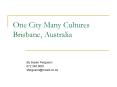 One City Many Cultures Brisbane, Australia PowerPoint PPT Presentation
