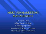 MRKT 520MARKETING MANAGEMENT