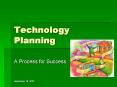 Technology Planning PowerPoint PPT Presentation