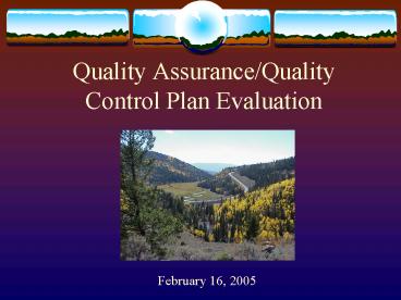 Quality AssuranceQuality Control Plan Evaluation