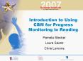 Introduction to Using CBM for Progress Monitoring in Reading PowerPoint PPT Presentation