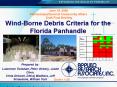 WindBorne Debris Criteria for the Florida Panhandle