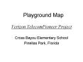 Playground Map Verizon TelecomPioneer Project PowerPoint PPT Presentation