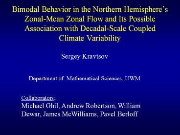 Bimodal Behavior in the Northern Hemisphere