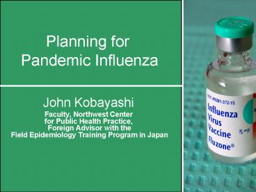 Planning for Pandemic Influenza