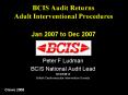 BCIS Audit Returns Adult Interventional Procedures Jan 2007 to Dec 2007 PowerPoint PPT Presentation