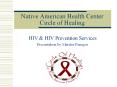 Native American Health Center Circle of Healing PowerPoint PPT Presentation