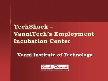 TechShack VanniTechs Employment Incubation Center
