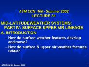 ATM OCN 100 Summer 2002 LECTURE 31