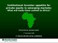 Institutional Investor appetite for private equity in emerging markets: What will make them commit t PowerPoint PPT Presentation