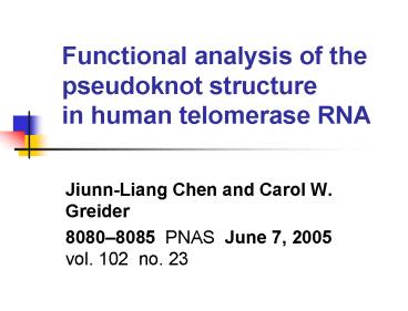 Functional analysis of the pseudoknot structure in human telomerase RNA