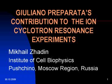 GIULIANO PREPARATAS CONTRIBUTION TO THE ION CYCLOTRON RESONANCE EXPERIMENTS