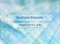 Business Etiquette PowerPoint PPT Presentation