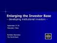 Enlarging the Investor Base developing institutional investors PowerPoint PPT Presentation