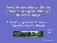 Novel Aminomethanesulfonate Buffers for Biological Buffering in the Acidic Range PowerPoint PPT Presentation