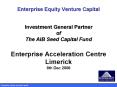 Enterprise Equity Venture Capital Investment General Partner of The AIB Seed Capital Fund Enterprise PowerPoint PPT Presentation