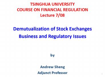 TSINGHUA UNIVERSITY COURSE ON FINANCIAL REGULATION Lecture 708