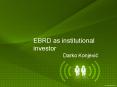 EBRD as institutional investor PowerPoint PPT Presentation