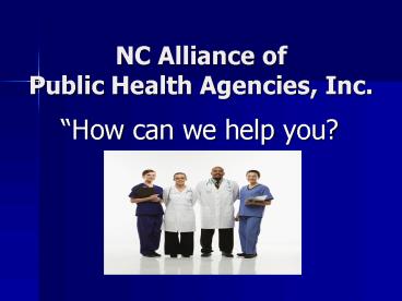 NC Alliance of Public Health Agencies, Inc.