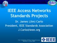IEEE Access Networks Standards Projects