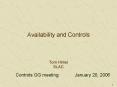 Availability and Controls Tom Himel SLAC PowerPoint PPT Presentation
