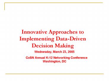 Innovative Approaches to Implementing DataDriven Decision Making