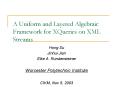 A Uniform and Layered Algebraic Framework for XQueries on XML Streams PowerPoint PPT Presentation