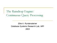 The Raindrop Engine: Continuous Query Processing