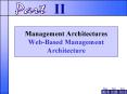 Management Architectures WebBased Management Architecture PowerPoint PPT Presentation