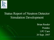 Status Report of Neutron Detector Simulation Development
