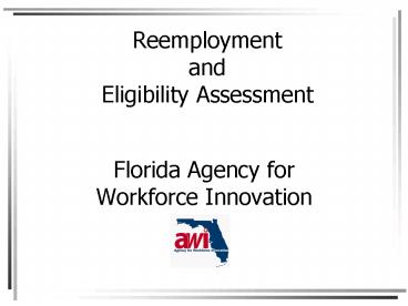 Reemployment and Eligibility Assessment