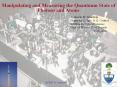 Manipulating and Measuring the Quantuum State of Photons and Atoms PowerPoint PPT Presentation