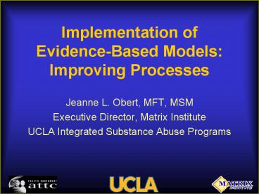 Implementation of EvidenceBased Models: Improving Processes