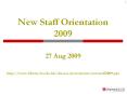 New Staff Orientation 2009 PowerPoint PPT Presentation