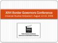 XXVI Border Governors Conference Universal Studios Hollywood August 1315, 2008 PowerPoint PPT Presentation
