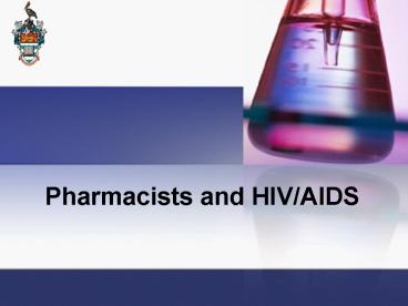 Pharmacists and HIVAIDS