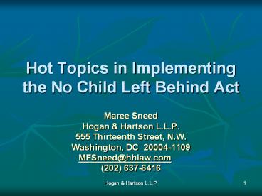 Hot Topics in Implementing the No Child Left Behind Act