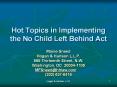 Hot Topics in Implementing the No Child Left Behind Act PowerPoint PPT Presentation