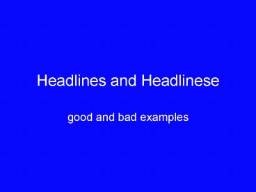 Headlines and Headlinese