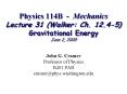 Physics 114B Mechanics Lecture 31 Walker: Ch. 12.45 Gravitational Energy June 2, 2009 PowerPoint PPT Presentation