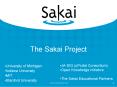 The Sakai Project PowerPoint PPT Presentation