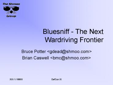 Bluesniff The Next Wardriving Frontier